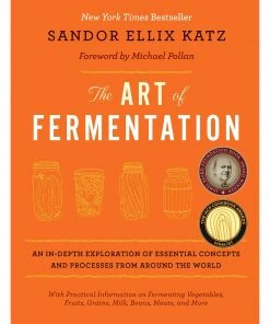 Chelsea Green Publishing The Art Of Fermentation By Sandor Ellix Katz Cookbooks