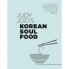 Frances Lincoln Publishers Judy Joo's Korean Soul Food: Authentic Dishes And Modern Twists