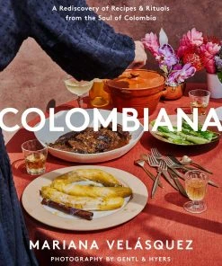 HarperCollins Cookbooks Colombiana By Mariana Velasquez