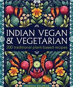 Anness Publishing Indian Vegan & Vegetarian By Mridula Baljekar Cookbooks