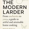 Shambhala Publications Cookbooks The Modern Larder By Michelle Mckenzie