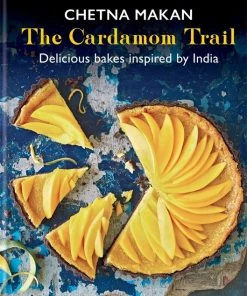Octopus Publishing The Cardamom Trail By Chetna Makan