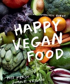 Hardie Grant Happy Vegan Food By Bettina Campolucci Bordi