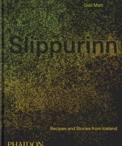 Phaidon Slippurinn By Gisli Matt Cookbooks