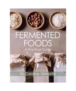 The Crowood Press Fermented Foods By Caroline Gilmartin SEASONAL INSPIRATION