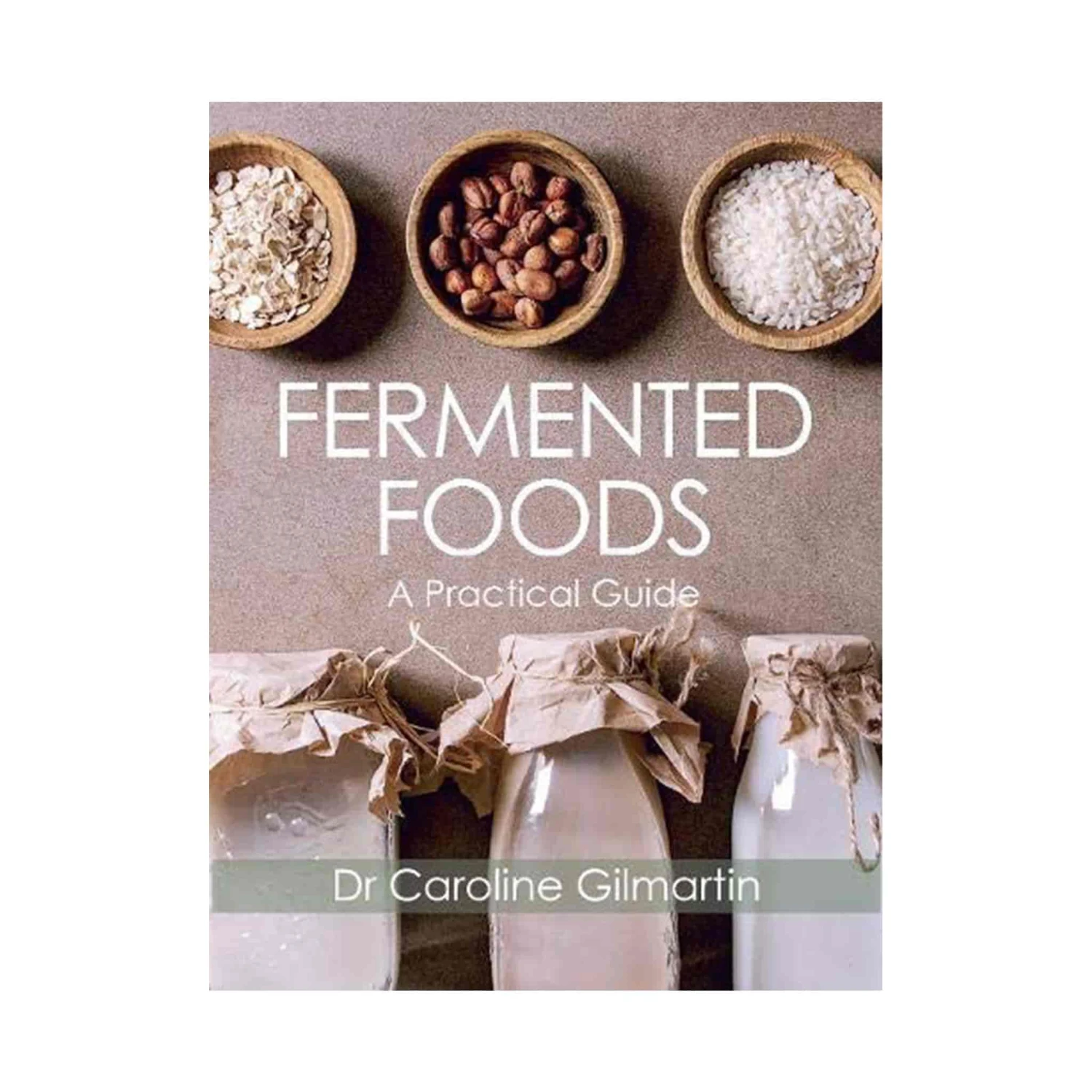 The Crowood Press Fermented Foods By Caroline Gilmartin SEASONAL INSPIRATION 3 The Crowood Press Fermented Foods By Caroline Gilmartin SEASONAL INSPIRATION